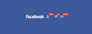facebook-dependeta-sau-prost-obicei-get-a-life